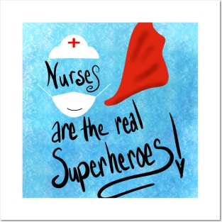 Nurses are Superheroes Posters and Art